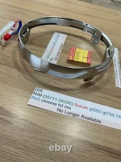 Suzuki GT550 all GT750 LMAB 74-77 RE5 NOS CHROME HEADLIGHT RIM Pt no 35111-34030
