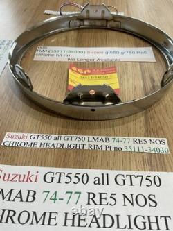 Suzuki GT550 all GT750 LMAB 74-77 RE5 NOS CHROME HEADLIGHT RIM Pt no 35111-34030