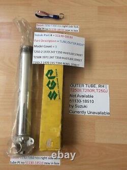 Suzuki T250 T350 nos right side fork tube Pt no 51130-18510 new in suzuki box