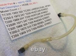 Suzuki T250 Tc305 T305 T350 N. O. S Oil Hose No 1 New Pt No 16810-18030